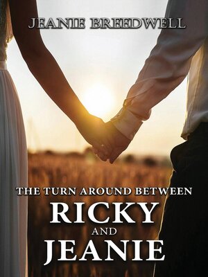 cover image of The Turn Around Between Ricky and Jeanie